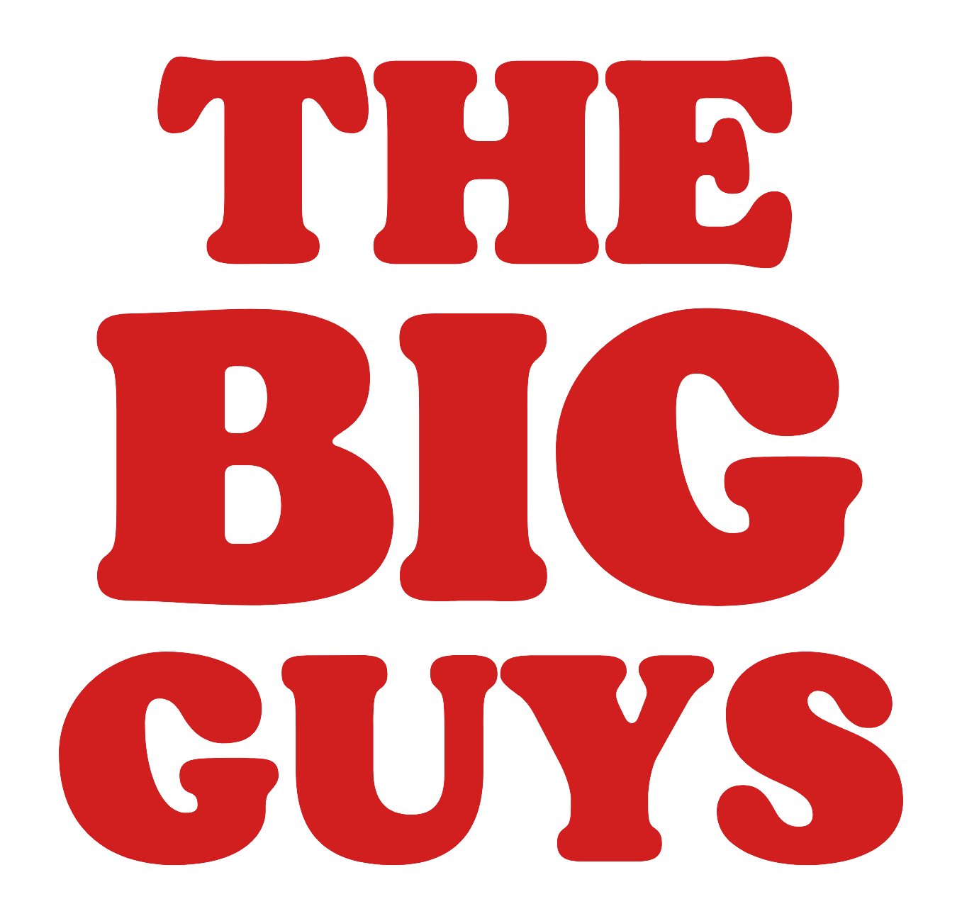 THE BIG GUYS